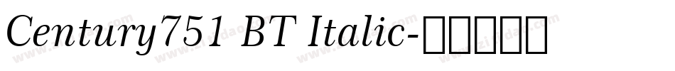 Century751 BT Italic字体转换